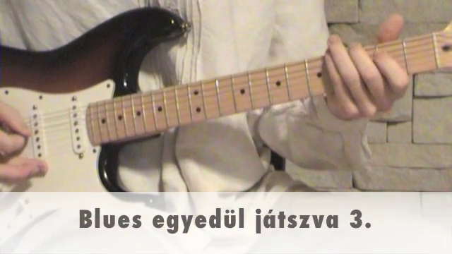 Blues egyedül játszva 3.