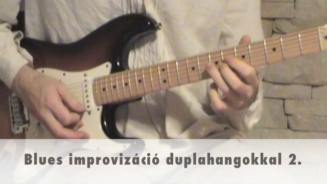 Blues improvizáció duplahangokkal 2.