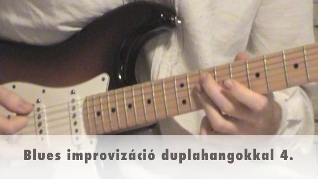 Blues improvizáció duplahangokkal 4.