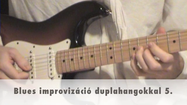 Blues improvizáció duplahangokkal 5.