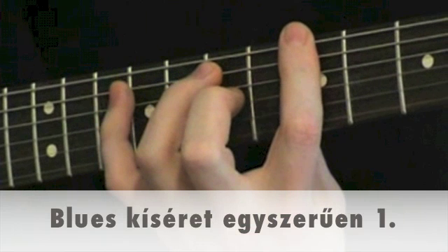 Blues kíséret egyszerűen 1.