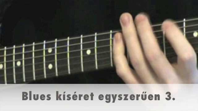 Blues kíséret egyszerűen 3.