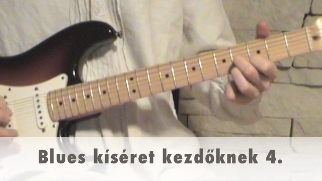 Blues kíséret kezdőknek 4.