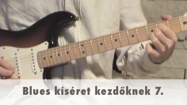 Blues kíséret kezdőknek 7.