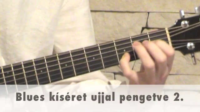 Blues kíséret ujjal pengetve 2.