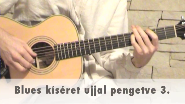 Blues kíséret ujjal pengetve 3.