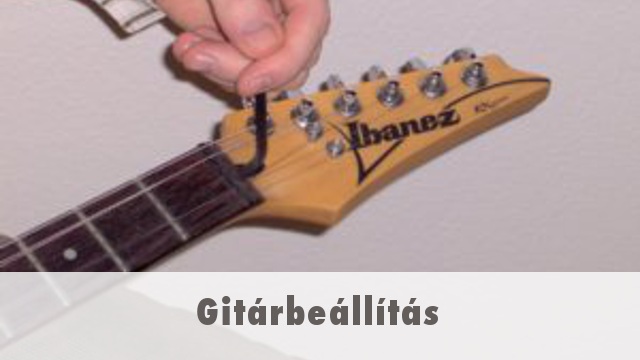 Gitárbeállítás