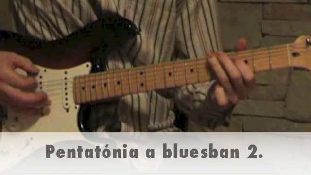 Pentatónia a bluesban 2.