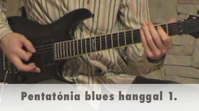 Pentatónia blues hanggal 1.