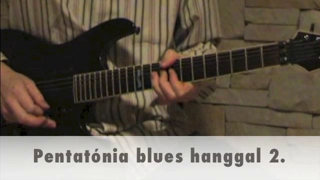 Pentatónia blues hanggal 2.